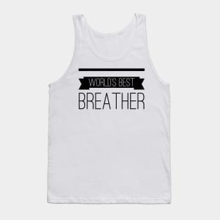 Best Breather (blk text) Tank Top